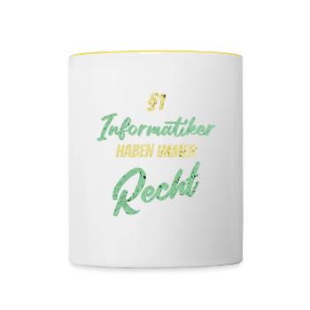 §1 Informatiker haben immer Recht - Tasse zweifarbig - Weiß/Gelb - Vorne