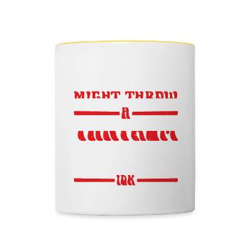 Feeling Cute, Might Throw A Tantrum Later, Idk 24 - Tasse zweifarbig - Weiß/Gelb - Vorne