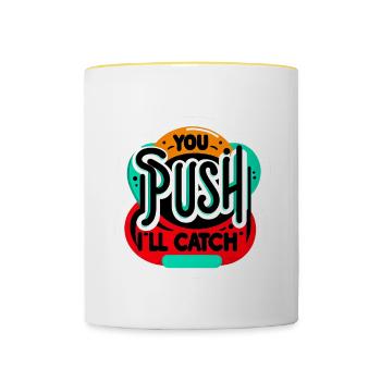 You Push I'll Catch 11 - Contrasting Mug - white/yellow - Front
