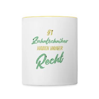 §1 Zahntechniker haben immer Recht - Tasse zweifarbig - Weiß/Gelb - Vorne