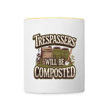 Trespassers Will Be Composted - Tasse zweifarbig - Weiß/Gelb - Vorne