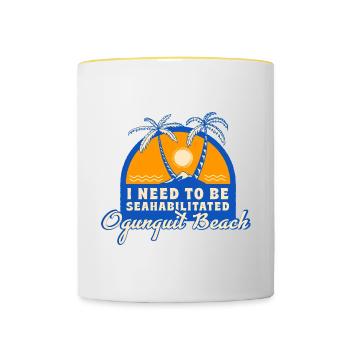 I Need To Be Seahabilitated Ogunquit Beach Summer - Tasse zweifarbig - Weiß/Gelb - Vorne