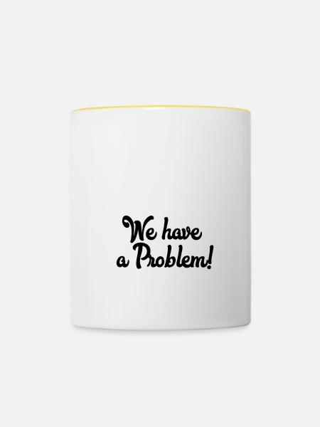 Houston we have a problem - Tasse zweifarbig - Weiß/Gelb