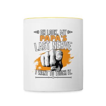 Look My Papa's Last Nerve Funny Father Dad Family - Tasse zweifarbig - Weiß/Gelb - Vorne