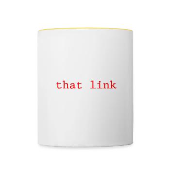 Vous avez cliqué sur ce lien, n’avez-vous pas 2 - Mug contrasté - blanc/jaune - Devant