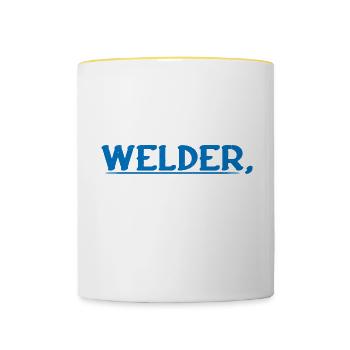 Welder, Because I Don't Mind Hard Work 4 - Tasse zweifarbig - Weiß/Gelb - Vorne
