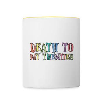 Death To My Twenties 3 - Tasse zweifarbig - Weiß/Gelb - Vorne