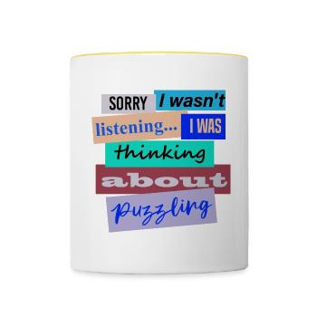 Funny Quote Thinking About Puzzling Jigsaw - Contrasting Mug - white/yellow - Front