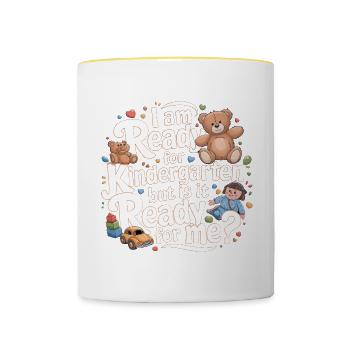 I'm Ready For Kindergarten But Is It Ready For Me5 - Tasse zweifarbig - Weiß/Gelb - Vorne
