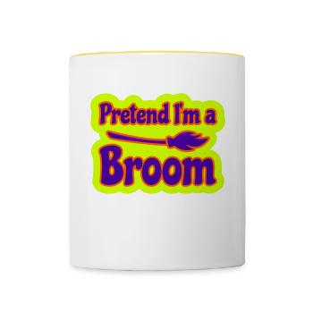 Pretend I'm a Broom Tu so als wäre ich ein Besen - Tasse zweifarbig - Weiß/Gelb - Vorne