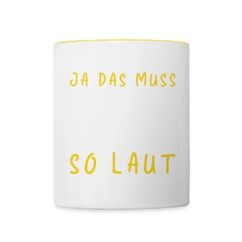 Ja Das Muss So Laut Posaune - Tasse zweifarbig - Weiß/Gelb - Vorne