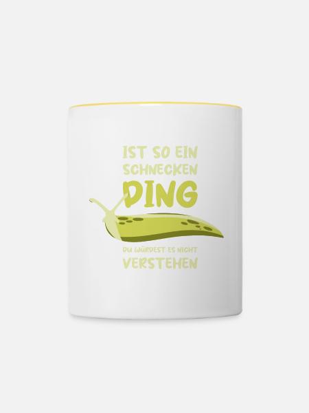 Ist So Ein Schnecken Ding du würdest es nicht - Tasse zweifarbig - Weiß/Gelb