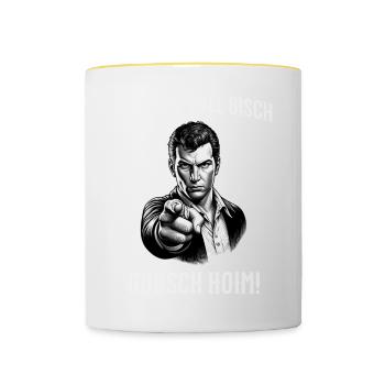 Wenn de voll bisch gohsch hoim! Schwäbisch - Tasse zweifarbig - Weiß/Gelb - Vorne