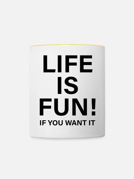 Life is fun - Tasse zweifarbig - Weiß/Gelb