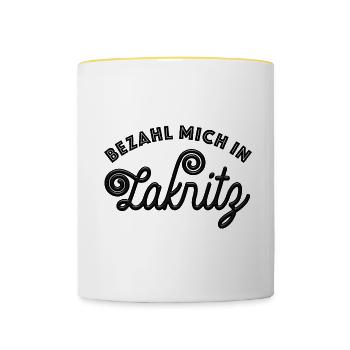Bezahl mich in Lakritz - naschen - Spruch - Tasse zweifarbig - Weiß/Gelb - Vorne