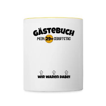 Happy Birthday 29+ Geburtstag B-Day Gästeliste - Tasse zweifarbig - Weiß/Gelb - Vorne