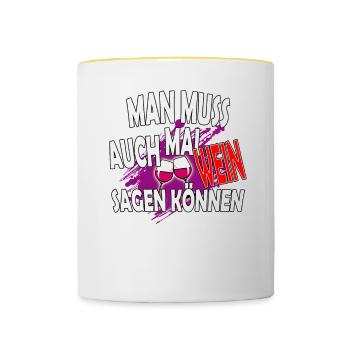 Mann muss auch mal Wein sagen können - fun Spruch - Tasse zweifarbig - Weiß/Gelb - Vorne