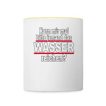 Kann mir mal das WASSER reichen- Spruch lustig - Tasse zweifarbig - Weiß/Gelb - Vorne