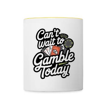 Can't Wait To Gamble Today 8 - Tasse zweifarbig - Weiß/Gelb - Vorne