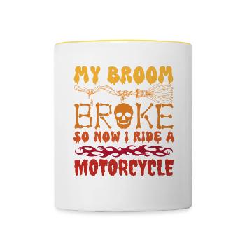 My Broom Broke So Now I Ride a Motorcycle, Funny - Contrasting Mug - white/yellow - Front