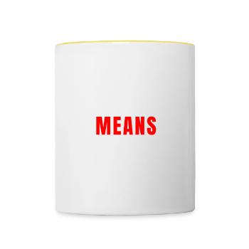 No Means No Bold Statement Strong Quote - Contrasting Mug - white/yellow - Front