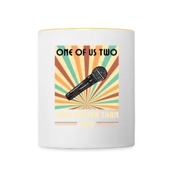 Einer Von Uns Beiden Singt Besser Als Du - Tasse zweifarbig - Weiß/Gelb - Vorne