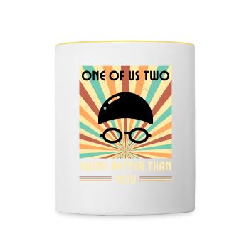 Einer Von Uns Beiden Schwimmt Besser Als Du - Tasse zweifarbig - Weiß/Gelb - Vorne