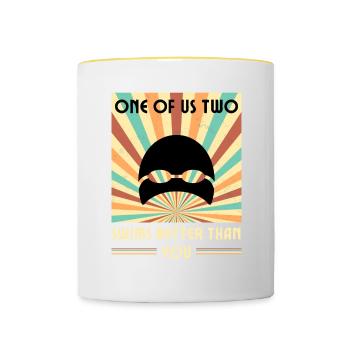 Einer Von Uns Beiden Schwimmt Besser Als Du - Tasse zweifarbig - Weiß/Gelb - Vorne
