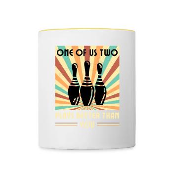 Einer Von Uns Beiden Spielt Besser Als Du Bowling - Tasse zweifarbig - Weiß/Gelb - Vorne