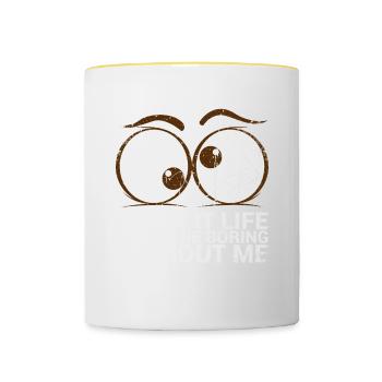 Admit it, life would be boring without me - Contrasting Mug - white/yellow - Front