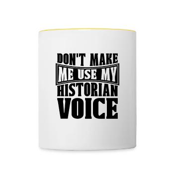 Ne faites pas de moi un historien Professeur d’histoire Historiens - Mug contrasté - blanc/jaune - Devant