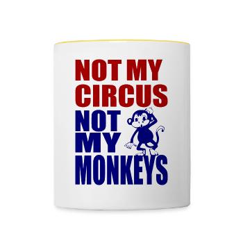 Not my circus not my monkeys 1- Not my circus - Contrasting Mug - white/yellow - Front