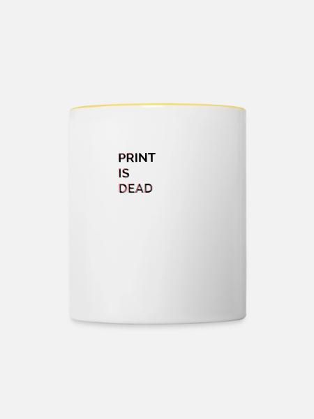 Print is(nt) Dead - Tasse zweifarbig - Weiß/Gelb