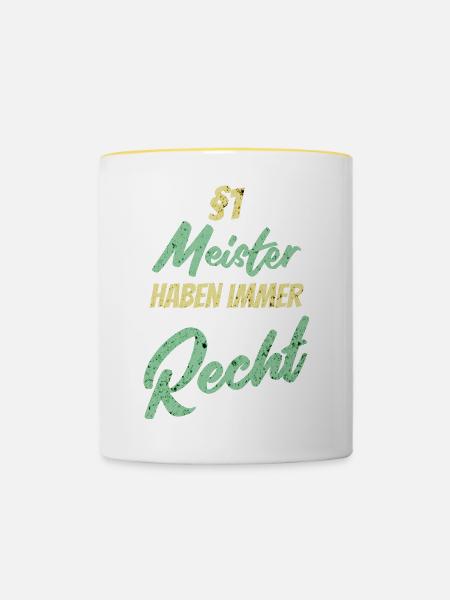 §1 Meister haben immer Recht - Tasse zweifarbig - Weiß/Gelb