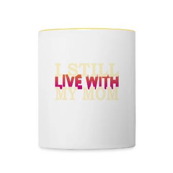 Ich lebe immer noch bei meiner Mama - Tasse zweifarbig - Weiß/Gelb - Vorne