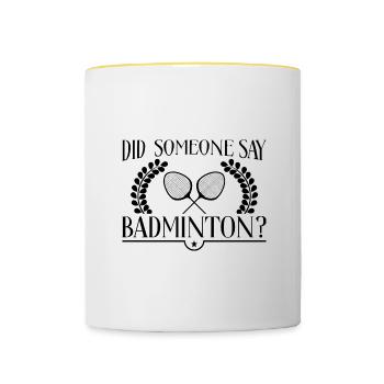 Badminton : dicton ironique, Hobby Sports - Mug contrasté - blanc/jaune - Devant