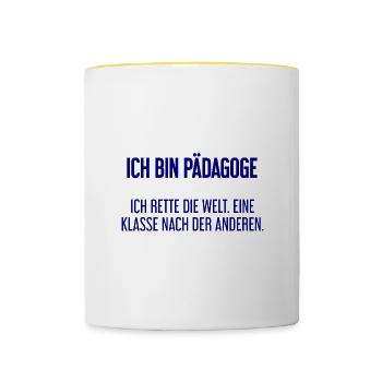 Ich bin Pädagoge - ich rette die Welt - Tasse zweifarbig - Weiß/Gelb - Vorne
