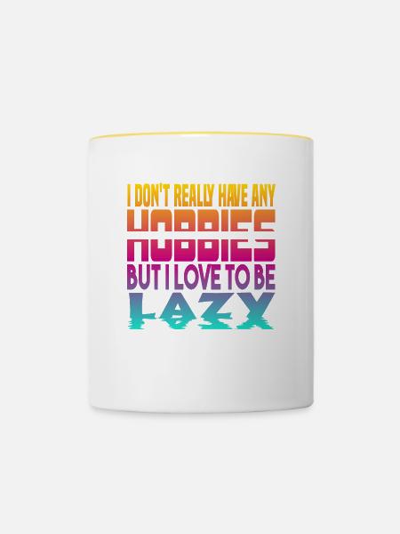 Ich habe keine Hobbies - Tasse zweifarbig - Weiß/Gelb