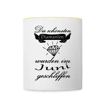 Juni Diamanten Geburtstag Geschenk Spruch - Tasse zweifarbig - Weiß/Gelb - Vorne