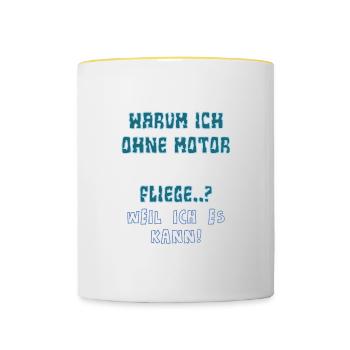 warum ich ohne motor fliege - Tasse zweifarbig - Weiß/Gelb - Vorne
