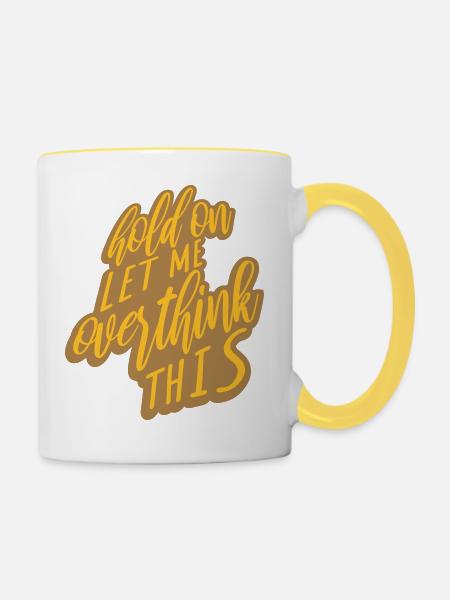 Let me overthink this - Tasse zweifarbig - Weiß/Gelb