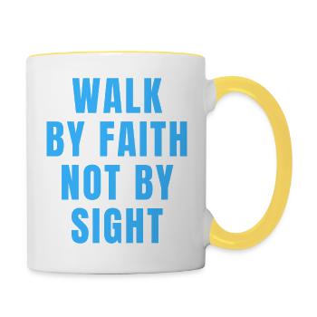 Walk By Faith Not By Sight - Christian Quotes - Contrasting Mug - white/yellow - Right