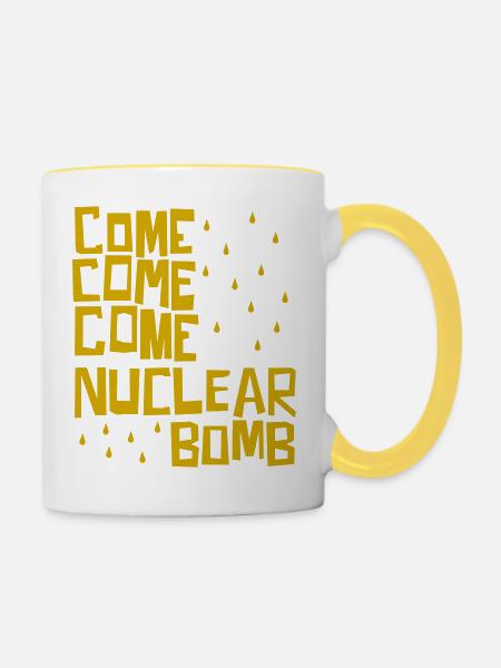 Komm, komm, komm, Atombombe - Tasse zweifarbig - Weiß/Gelb
