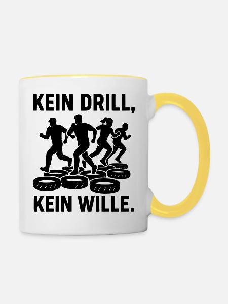 Drill kein Drill kein Wille - Tasse zweifarbig - Weiß/Gelb