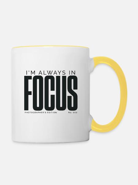 Ich bin immer fokussiert | Fotografenausgabe - Tasse zweifarbig - Weiß/Gelb