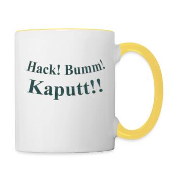 Hack Bumm Kaputt - Tasse zweifarbig - Weiß/Gelb - Rechts