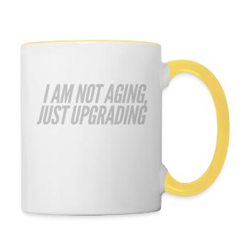 I am not aging, just upgrading - Contrasting Mug - white/yellow - Right