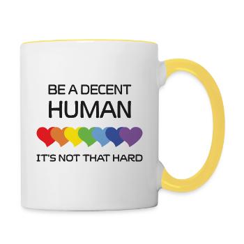 LGBTQ Pride Month - Be A Decent Human. It's Not Th - Contrasting Mug - white/yellow - Right