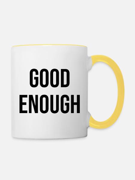 Good enough - Tasse zweifarbig - Weiß/Gelb