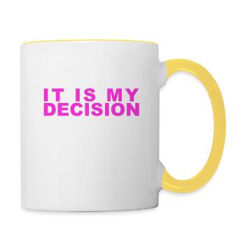 Es ist meine Entscheidung - C’est ma décision - Mug contrasté - blanc/jaune - Droite